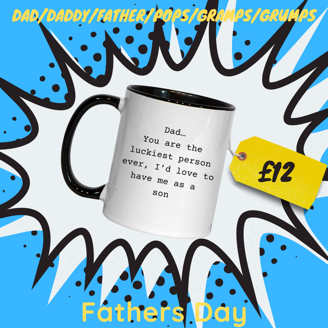 Fathers Day - Luckiest dad ever Mug