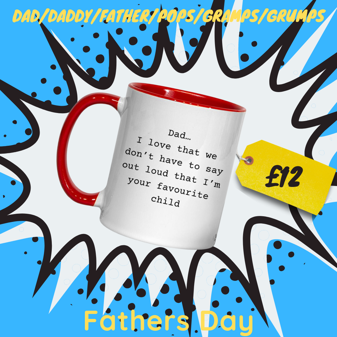 Fathers Day - Favourite child Mug